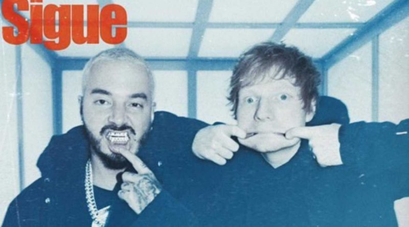 Ed Sheeran y J Balvin lanzan colaboración